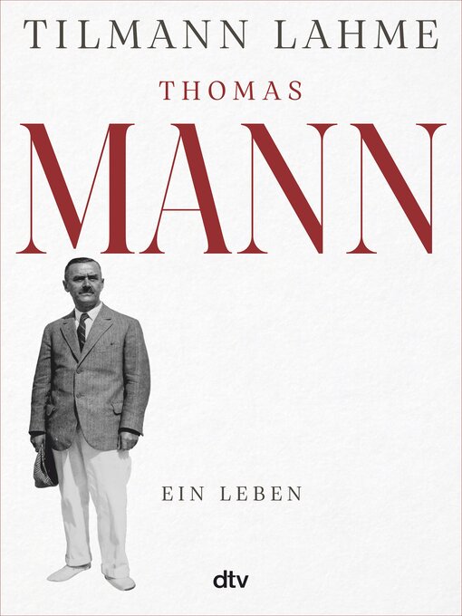 Title details for Thomas Mann by Tilmann Lahme - Wait list